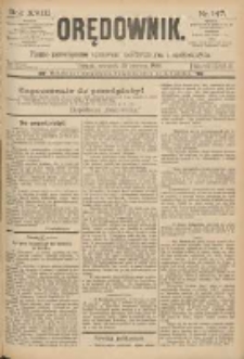 Orędownik: pismo poświęcone sprawom politycznym i spółecznym 1888.06.28 R.18 Nr147