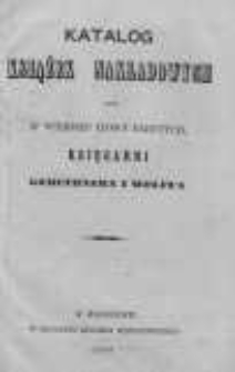 Katalog książek nakładowych lub w większej ilości nabytych, Księgarni Gebethnera i Wolffa