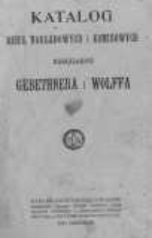 Katalogi dzieł nakładowych i komisowych Księgarni Gebethnera i Wolffa