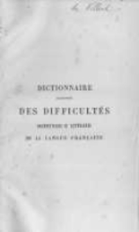 Dictionnaire raisonné des difficultés grammaticales et littéraires de la langue française