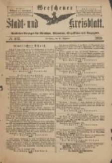 Wreschener Stadt und Kreisblatt: amtlicher Anzeiger für Wreschen, Miloslaw, Strzalkowo und Umgegend 1899.12.13 Nr102