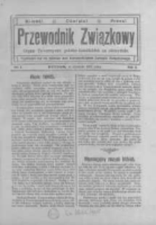 Przewodnik Związkowy: organ towarzystw polsko - katolickich na obczyźnie. 1915 R.2 nr1