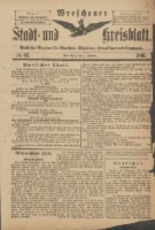 Wreschener Stadt und Kreisblatt: amtlicher Anzeiger für Wreschen, Miloslaw, Strzalkowo und Umgegend 1897.10.02 Nr82