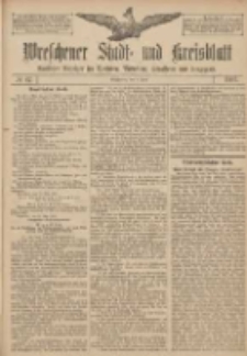 Wreschener Stadt und Kreisblatt: amtlicher Anzeiger f&uuml;r Wreschen, Miloslaw, Strzalkowo und Umgegend 1907.06.06 Nr67