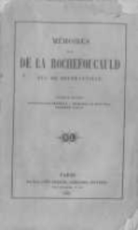 Mémoires de La Rochefoucauld-Doudeauville. Vol. 1. Introduction générale. Mémoires de mon pere. Première partie