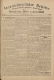 Landwirtschaftlicher Ratgeber: Zeitung f&uuml;r Ackerbau, Viehzucht u. Milchwirtschaft: Beilage zum Wreschener Stadt- u. Kreisblatt 1911.07.15 Nr29