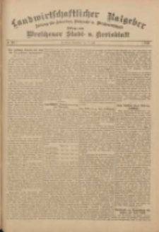 Landwirtschaftlicher Ratgeber: Zeitung für Ackerbau, Viehzucht u. Milchwirtschaft: Beilage zum Wreschener Stadt- u. Kreisblatt 1911.07.15 Nr29