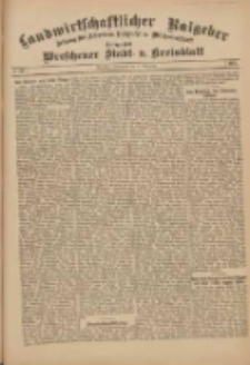 Landwirtschaftlicher Ratgeber: Zeitung f&uuml;r Ackerbau, Viehzucht u. Milchwirtschaft: Beilage zum Wreschener Stadt- u. Kreisblatt 1911.11.11 Nr46