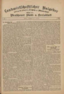 Landwirtschaftlicher Ratgeber: Zeitung f&uuml;r Ackerbau, Viehzucht u. Milchwirtschaft: Beilage zum Wreschener Stadt- u. Kreisblatt 1911.11.18 Nr47