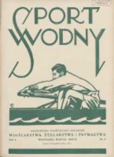 Sport Wodny: dwutygodnik poświęcony sprawom wioślarstwa, żeglarstwa i pływactwa 1928.03 R.4 Nr5