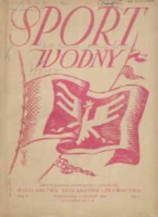 Sport Wodny: dwutygodnik poświęcony sprawom wioślarstwa, żeglarstwa i pływactwa 1929.01 R.5 Nr1