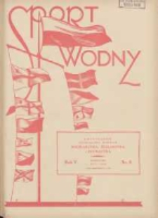 Sport Wodny: dwutygodnik poświęcony sprawom wioślarstwa, żeglarstwa i pływactwa 1929.05 R.5 Nr8