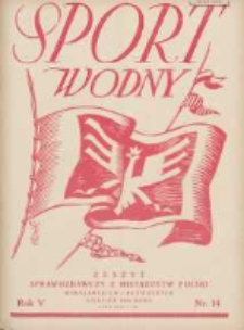 Sport Wodny: dwutygodnik poświęcony sprawom wioślarstwa, żeglarstwa i pływactwa 1929.08 R.5 Nr14