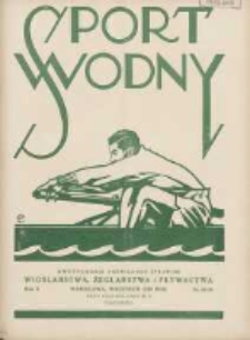 Sport Wodny: dwutygodnik poświęcony sprawom wioślarstwa, żeglarstwa i pływactwa 1929.09 R.5 Nr15-16