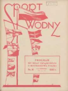 Sport Wodny: dwutygodnik poświęcony sprawom wioślarstwa, żeglarstwa i pływactwa 1930.08.02/03 R.6 Nr10