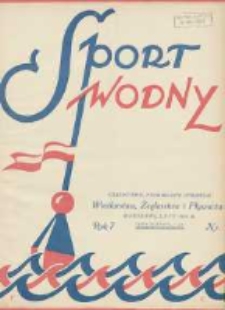 Sport Wodny: dwutygodnik poświęcony sprawom wioślarstwa, żeglarstwa i pływactwa 1931.02 R.7 Nr2