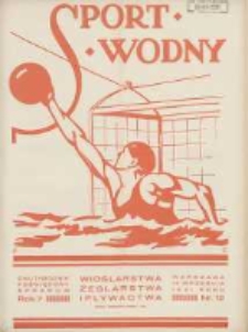 Sport Wodny: dwutygodnik poświęcony sprawom wioślarstwa, żeglarstwa i pływactwa 1931.09.15 R.7 Nr12