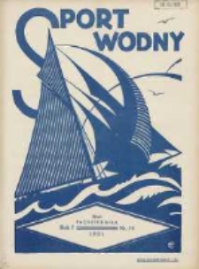 Sport Wodny: dwutygodnik poświęcony sprawom wioślarstwa, żeglarstwa i pływactwa 1931.10.20 R.7 Nr14