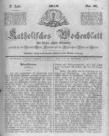 Katholisches Wochenblatt f&uuml;r Leser aller St&auml;nde zun&auml;chst f&uuml;r die Di&ouml;cesen Culm, Ermeland und das Erzbisthum Posen und Gnesen. 1849.07.07 No27