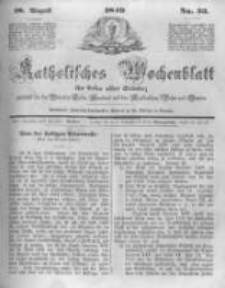 Katholisches Wochenblatt f&uuml;r Leser aller St&auml;nde zun&auml;chst f&uuml;r die Di&ouml;cesen Culm, Ermeland und das Erzbisthum Posen und Gnesen. 1849.08.18 No33