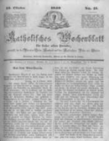 Katholisches Wochenblatt f&uuml;r Leser aller St&auml;nde zun&auml;chst f&uuml;r die Di&ouml;cesen Culm, Ermeland und das Erzbisthum Posen und Gnesen. 1849.10.13 No41