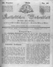 Katholisches Wochenblatt f&uuml;r Leser aller St&auml;nde zun&auml;chst f&uuml;r die Di&ouml;cesen Culm, Ermeland und das Erzbisthum Posen und Gnesen. 1849.12.29 No52