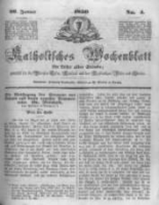 Katholisches Wochenblatt f&uuml;r Leser aller St&auml;nde zun&auml;chst f&uuml;r die Di&ouml;cesen Culm, Ermeland und das Erzbisthum Posen und Gnesen. 1850.01.26 No4