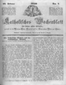 Katholisches Wochenblatt f&uuml;r Leser aller St&auml;nde zun&auml;chst f&uuml;r die Di&ouml;cesen Culm, Ermeland und das Erzbisthum Posen und Gnesen. 1850.02.16 No7