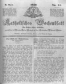 Katholisches Wochenblatt f&uuml;r Leser aller St&auml;nde zun&auml;chst f&uuml;r die Di&ouml;cesen Culm, Ermeland und das Erzbisthum Posen und Gnesen. 1850.04.06 No14