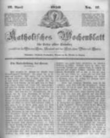 Katholisches Wochenblatt f&uuml;r Leser aller St&auml;nde zun&auml;chst f&uuml;r die Di&ouml;cesen Culm, Ermeland und das Erzbisthum Posen und Gnesen. 1850.04.27 No17
