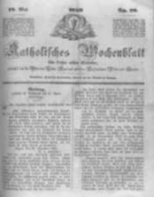 Katholisches Wochenblatt f&uuml;r Leser aller St&auml;nde zun&auml;chst f&uuml;r die Di&ouml;cesen Culm, Ermeland und das Erzbisthum Posen und Gnesen. 1850.05.18 No20