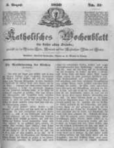 Katholisches Wochenblatt f&uuml;r Leser aller St&auml;nde zun&auml;chst f&uuml;r die Di&ouml;cesen Culm, Ermeland und das Erzbisthum Posen und Gnesen. 1850.08.03 No31