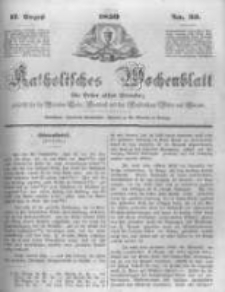Katholisches Wochenblatt f&uuml;r Leser aller St&auml;nde zun&auml;chst f&uuml;r die Di&ouml;cesen Culm, Ermeland und das Erzbisthum Posen und Gnesen. 1850.08.17 No33
