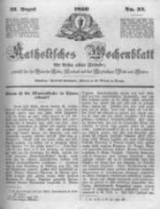 Katholisches Wochenblatt f&uuml;r Leser aller St&auml;nde zun&auml;chst f&uuml;r die Di&ouml;cesen Culm, Ermeland und das Erzbisthum Posen und Gnesen. 1850.08.31 No35