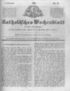 Katholisches Wochenblatt f&uuml;r Leser aller St&auml;nde zun&auml;chst f&uuml;r die Di&ouml;cesen Culm, Ermeland und das Erzbisthum Posen und Gnesen. 1850.11.09 No45