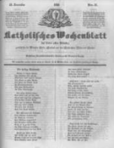 Katholisches Wochenblatt f&uuml;r Leser aller St&auml;nde zun&auml;chst f&uuml;r die Di&ouml;cesen Culm, Ermeland und das Erzbisthum Posen und Gnesen. 1850.12.21 No51