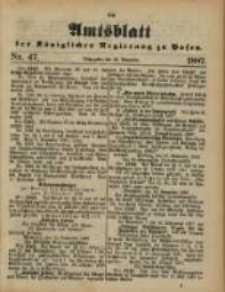 Amtsblatt der Königlichen Regierung zu Posen. 1887.11.22 Nro.47