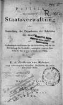 Politik der inneren Staatsverwaltung oder Darstellung des Organismus der Behörden für dieselbe mit Andeutungen von Formen für die Behandlung und für die Einkleidung der Geschäfte, vorzüglich jener in dem Gebiete ...T. 2