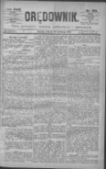 Orędownik: pismo dla spraw politycznych i sp&oacute;łecznych 1895.04.30 R.25 Nr99