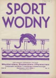 Sport Wodny: dwutygodnik poświęcony sprawom wioślarstwa, żeglarstwa, pływactwa, turystyki wodnej i jachtingu motorowego 1932.02 R.8 Nr2