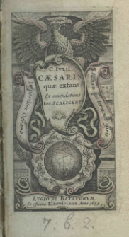 C. Julii Caesaris quae extant ex emendatione Jos. Scaligeri