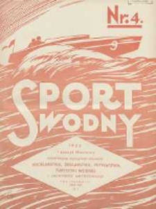 Sport Wodny: dwutygodnik poświęcony sprawom wioślarstwa, żeglarstwa, pływactwa, turystyki wodnej i jachtingu motorowego 1935.03 R.11 Nr4