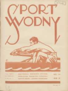 Sport Wodny: dwutygodnik poświęcony sprawom wioślarstwa, żeglarstwa, pływactwa, turystyki wodnej i jachtingu motorowego 1935.08 R.11 Nr14