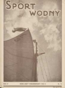 Sport Wodny: dwutygodnik poświęcony sprawom wioślarstwa, żeglarstwa, pływactwa, turystyki wodnej i jachtingu motorowego 1935.10 R.11 Nr19