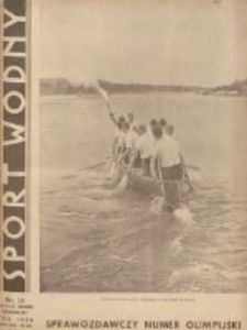 Sport Wodny: dwutygodnik poświęcony sprawom wioślarstwa, żeglarstwa, pływactwa, turystyki wodnej i jachtingu motorowego 1936.08 R.12 Nr15