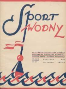 Sport Wodny: dwutygodnik poświęcony sprawom wioślarstwa, żeglarstwa, pływactwa, turystyki wodnej i jachtingu motorowego 1939.08 R.15 Nr15