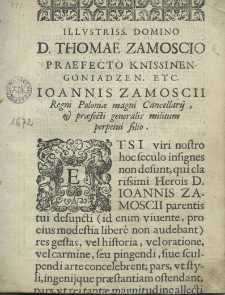 Panegyricus memoriae rerum gestarum ab illustriss et excellentiss DD. Joanne Zamoscio [...] Thomae Zamoscio [...] scriptus et ab Iacobo Lauro [...] dicatus