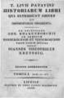 T. Livii Patavini Historiarum Libri Qui Supersunt Omnes Et Deperditarum Fragmenta. Ex Recensione Arn. Drakenborchii Ad Codicum Bambergensis et Vindobonensis Fidem Passim Reficta Edidit Ioannes Theophilus Kreyssig. T.1 Lib. I-VI