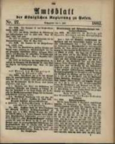 Amtsblatt der Königlichen Regierung zu Posen. 1882.07.04 Nro.27