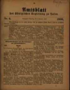 Amtsblatt der Königlichen Regierung zu Posen. 1906.02.06 Nro.6